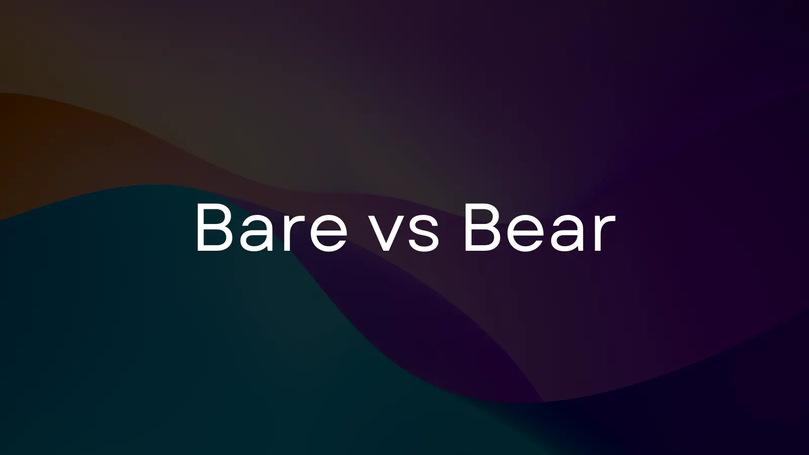 Bare vs. Bear - Difference, Meaning & Examples